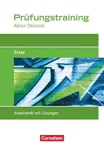 Beispielbild fr Prfungstraining Abitur - Deutsch: Essay: Prfungstraining mit eingelegten Lsungen zum Verkauf von medimops
