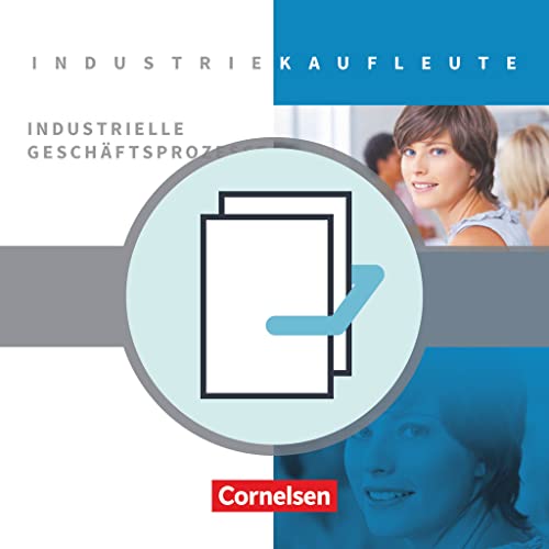 9783064505971: Industriekaufleute. Jahrgangsbergreifend - Industrielle Geschftsprozesse. 2 Bnde: Fachkunde und Arbeitsbuch. 450491-2 und 450492-9 im Paket