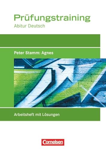 Das Deutschbuch. PrÃ¼fungstraining "LektÃ¼re". Peter Stamm: Agnes. Abitur Baden-WÃ¼rttemberg. Berufliches Gymnasium/Fachgymnasium (9783064505995) by [???]