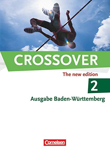 Beispielbild fr Crossover - Baden-Wrttemberg: B2-C1: Band 2 - 12./13. Schuljahr - Schlerbuch: Europischer Referenzrahmen: B2-C1 zum Verkauf von medimops
