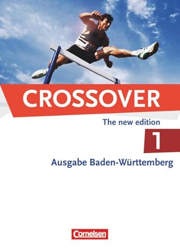 Beispielbild fr Crossover - Baden-Wrttemberg: B1-B2: Band 1 - 11. Schuljahr - Schlerbuch: Europischer Referenzrahmen: B1-B2 zum Verkauf von medimops