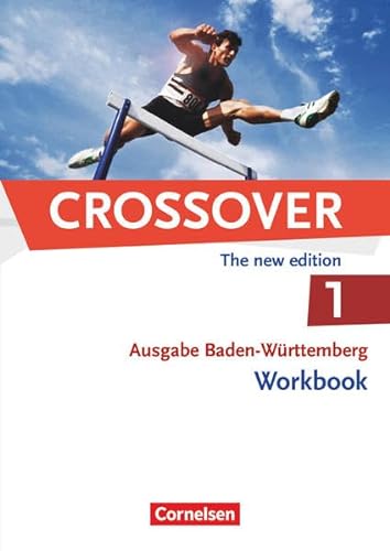 Beispielbild fr Crossover B1-B2: Band 01. 11. Schuljahr. Workbook Baden-Wrttemberg zum Verkauf von Buchpark