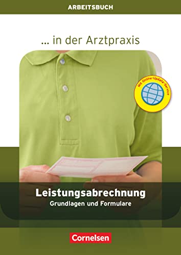 9783064507487: ... in der Arztpraxis: Leistungsabrechnung in der Arztpraxis: Grundlagen und Formulare - Arbeitsbuch