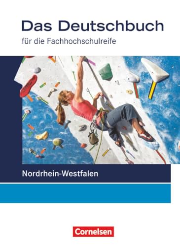 Stock image for Das Deutschbuch - Fachhochschulreife - Nordrhein-Westfalen: 11./12. Schuljahr - Schlerbuch for sale by medimops