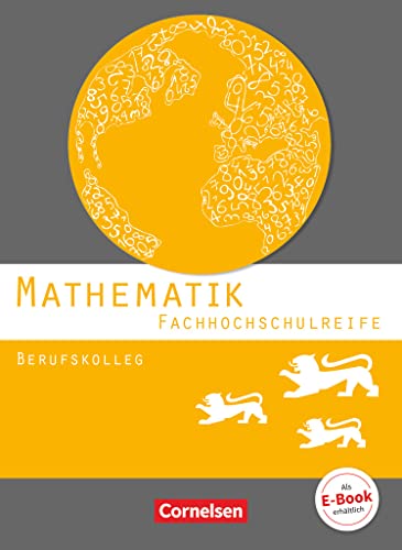 Imagen de archivo de Mathematik - Fachhochschulreife - Berufskolleg Baden-Wrttemberg. Schlerbuch a la venta por Revaluation Books