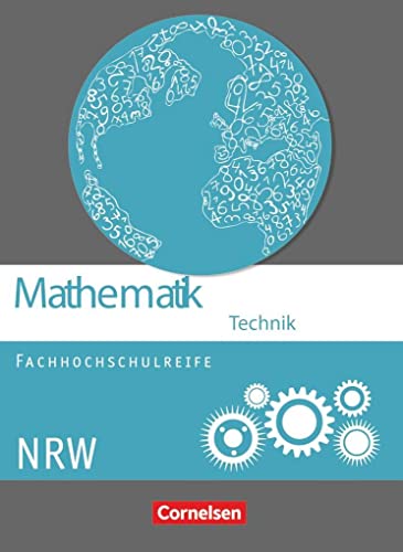 9783064508194: Mathematik Fachhochschulreife Technik Schlerbuch. Nordrhein-Westfalen: Schulbuch