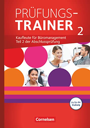 Beispielbild fr Be Partners Jahrgangsbergreifend Prfungstrainer 02 : Bromanagement - Allgemeine Ausgabe zum Verkauf von Buchpark