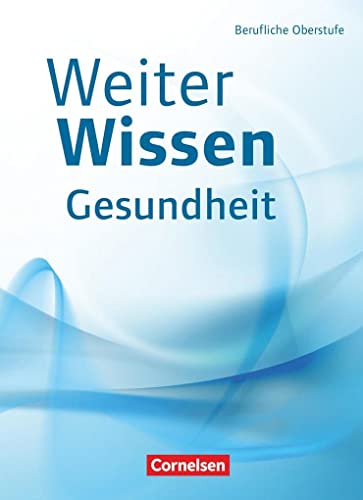 Stock image for WeiterWissen - Gesundheit: Schlerbuch for sale by medimops