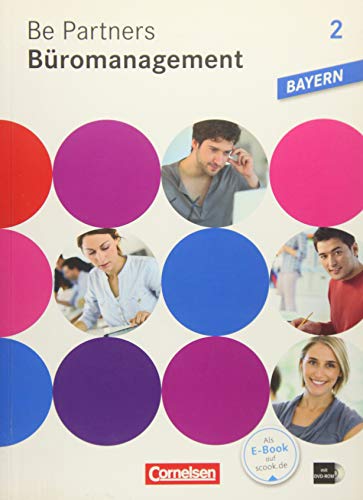 Beispielbild fr Be Partners - Bromanagement - Ausgabe Bayern: 2. Ausbildungsjahr: Lernfelder 7-9 - Fachkunde mit DVD-ROM zum Verkauf von medimops