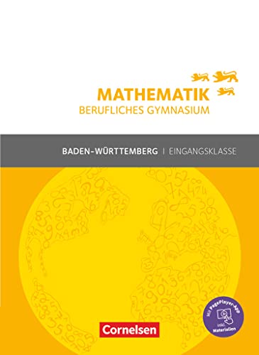Imagen de archivo de Mathematik Berufliches Gymnasium. Eingangsklasse Baden-W�rttemberg - Sch�lerbuch: Mit PagePlayer-App a la venta por Chiron Media