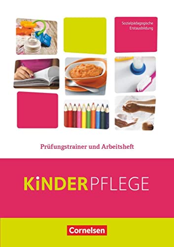 Stock image for Kinderpflege: Prfungstrainer und Arbeitsheft -Language: german for sale by GreatBookPrices