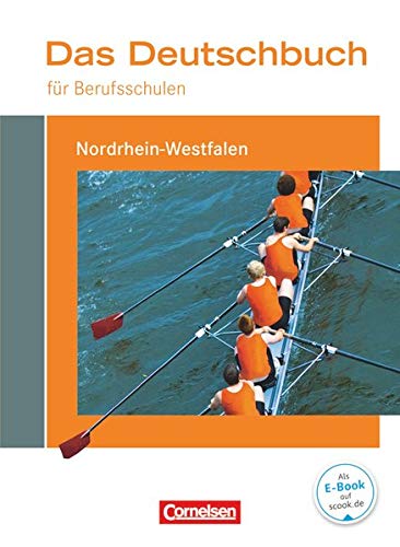 Stock image for Das Deutschbuch f�r Berufsschulen. Sch�lerbuch Nordrhein-Westfalen for sale by Chiron Media