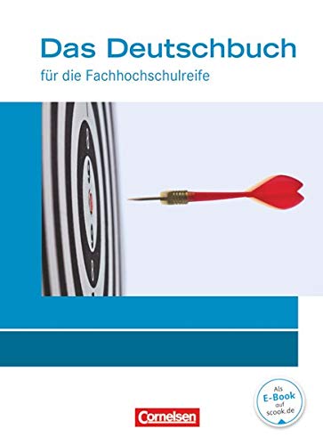 Imagen de archivo de Das Deutschbuch 11./12. Schuljahr - Fachhochschulreife - Allgemeine Ausgabe - nach Lernbausteinen. Schlerbuch. a la venta por Buchpark