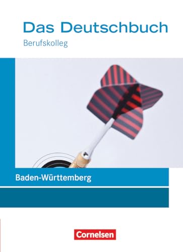 Stock image for Das Deutschbuch - Berufskolleg - Baden-Wrttemberg - Neubearbeitung: 11./12. Schuljahr: Berufskolleg - Schlerbuch for sale by medimops