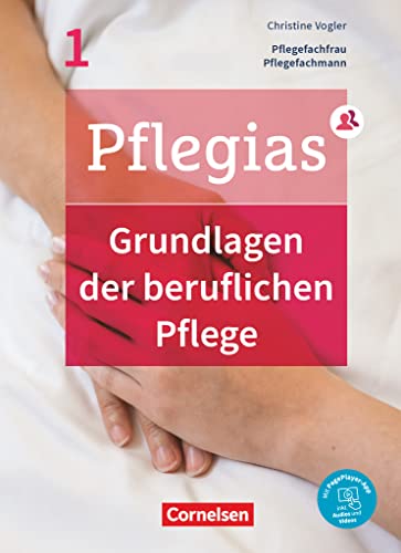 Stock image for Pflegias - Generalistische Pflegeausbildung: Band 1 - Grundlagen der beruflichen Pflege: Pflegefachfrauen/-mnner. Fachbuch. Mit PagePlayer-App for sale by medimops