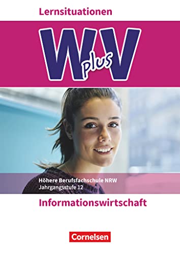 Beispielbild fr Wirtschaft fr Fachoberschulen und Hhere Berufsfachschulen - Informationswirtschaft - Berufsfachschule (FHR) Nordrhein-Westfalen Neubearbeitung: Band 2 - Arbeitsbuch zum Verkauf von medimops