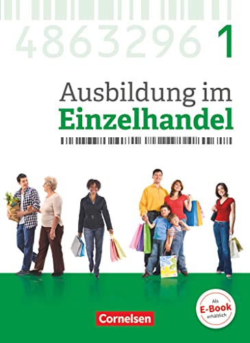 Beispielbild fr Ausbildung im Einzelhandel 1. Ausbildungsjahr - Allgemeine Ausgabe - Fachkunde mit Webcode zum Verkauf von Revaluation Books