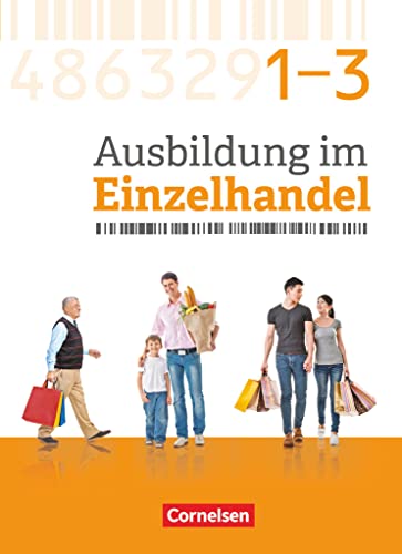 9783064513723: Ausbildung im Einzelhandel - Gesamtband Einzelhandelskaufleute - Zu allen Ausgaben - Fachkunde mit Webcode: Lernfelder 1-14