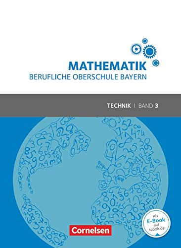 9783064514850: Mathematik Band 3 (FOS/BOS 13) - Berufliche Oberschule Bayern - Technik - Schlerbuch: Mit Webcode