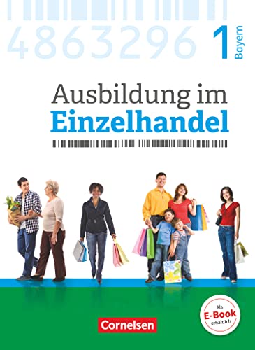 9783064515536: Ausbildung im Einzelhandel 1. Ausbildungsjahr - Bayern - Fachkunde mit Webcode