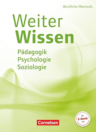 Imagen de archivo de WeiterWissen - Soziales - P�dagogik, Psychologie, Soziologie: Sch�lerbuch a la venta por Chiron Media