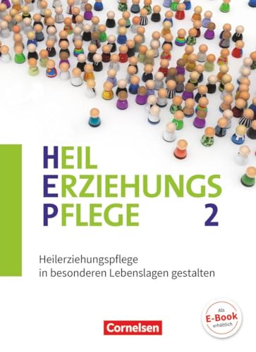 Stock image for Heilerziehungspflege Band 2 - Heilerziehungspflege in besonderen Lebenslagen gestalten: Fachbuch for sale by Revaluation Books