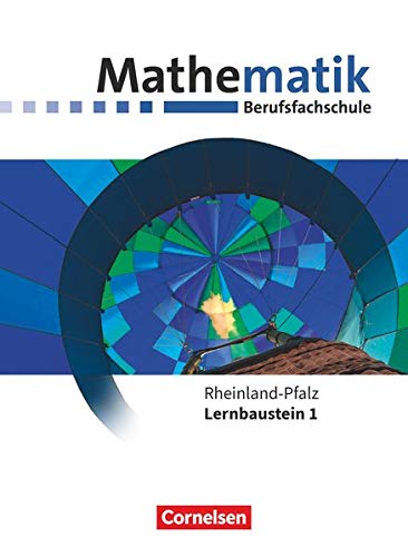 Beispielbild fr Mathematik - Berufsfachschule. Lernbaustein 1 - Rheinland-Pfalz - Schlerbuch zum Verkauf von Blackwell's
