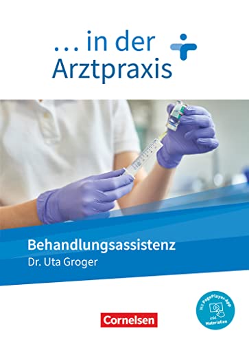 Beispielbild fr in der Arztpraxis - Neue Ausgabe: Behandlungsassistenz in der Arztpraxis - Schlerbuch - Mit PagePlayer-App zum Verkauf von medimops