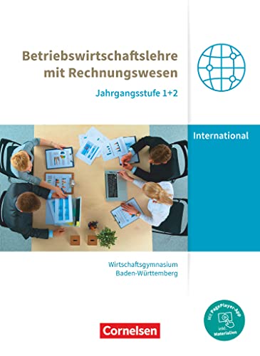 Stock image for Wirtschaftsgymnasium Baden-Wrttemberg Jahrgangsstufen 1+2. Profil Internationale Wirtschaft - BWL mit ReWe - Schlerbuch: Mit PagePlayer-App for sale by Revaluation Books