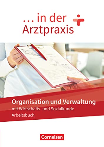 Beispielbild fr in der Arztpraxis - Neue Ausgabe: Organisation und Verwaltung in der Arztpraxis - Arbeitsbuch zum Verkauf von medimops