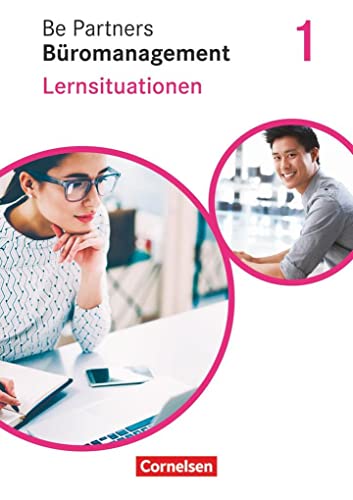 9783064519183: Be Partners - Bromanagement 1. Ausbildungsjahr: Lernfelder 1-4. Lernsituationen - Arbeitsbuch