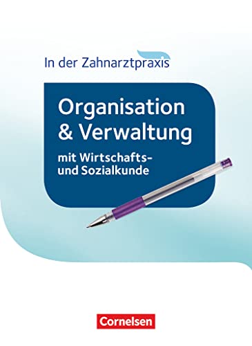 Beispielbild fr Zahnmedizinische Fachangestellte - Organisation und Verwaltung in der Zahnarztpraxis (mit Wirtschafts- und Sozialkunde) - Neubearbeitung 2016: . und Verwaltung in. / Schlerbuch zum Verkauf von medimops