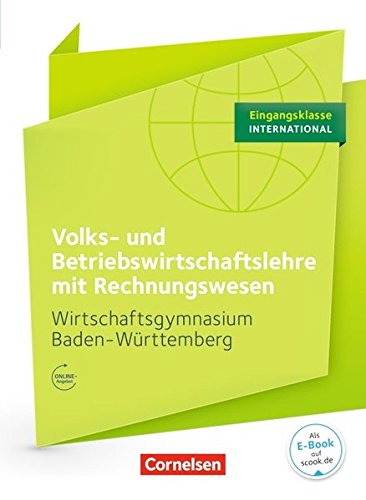 Beispielbild fr Wirtschaftsgymnasium Baden-Wrttemberg - Profil Internationale Wirtschaft: Eingangsklasse - VWL und BWL mit ReWe: Schlerbuch zum Verkauf von medimops