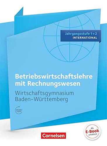 Beispielbild fr Wirtschaftsgymnasium Baden-Wrttemberg - Profil Internationale Wirtschaft / Jahrgangssstufe 1+2 - BWL mit ReWe: Schlerbuch zum Verkauf von medimops