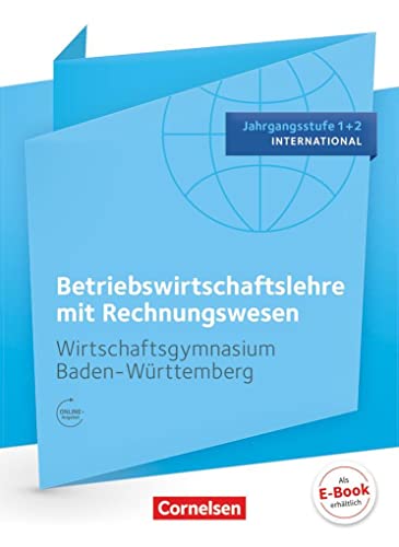 Stock image for Wirtschaftsgymnasium Baden-Wrttemberg - Profil Internationale Wirtschaft / Jahrgangssstufe 1+2 - BWL mit ReWe: Schlerbuch for sale by medimops