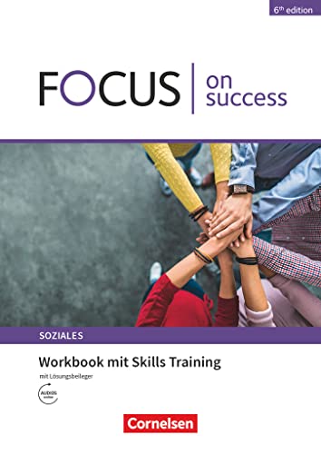 Stock image for Focus on Success - 6th edition - Soziales - B1/B2. Workbook mit Lsungsbeileger for sale by GreatBookPrices