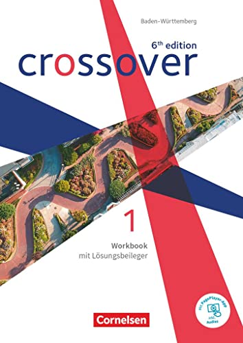 Stock image for Crossover - 6th edition Baden-Wrttemberg - Band 1 - Jahrgangsstufe 11: Workbook mit herausnehmbarem Lsungsheft und Audios online for sale by medimops