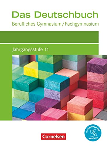 Stock image for Das Deutschbuch - Berufliches Gymnasium/Fachgymnasium - Neubearbeitung - Jahrgangsstufe 11: Schlerbuch - Mit PagePlayer App for sale by medimops
