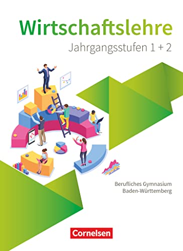 Beispielbild fr Berufliches Gymnasium Baden-Wrttemberg - Wirtschaftslehre - Oberstufe: Schulbuch zum Verkauf von medimops