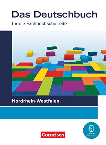 Stock image for Das Deutschbuch 11./12. Schuljahr - Fachhochschulreife - Nordrhein-Westfalen - Schulbuch for sale by Revaluation Books