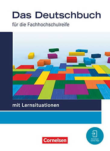 Stock image for Das Deutschbuch 11./12. Schuljahr - Fachhochschulreife - Schulbuch mit Lernsituationen for sale by GreatBookPrices