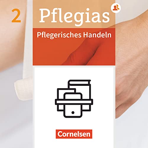 Beispielbild fr Pflegias - Generalistische Pflegeausbildung: Band 2 - Pflegerisches Handeln - Fachbuch: Fr Pflegefachfrauen/-mnner. Mit E-Book und PagePlayerApp zum Verkauf von Revaluation Books