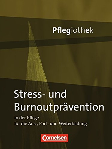 Stock image for In guten Hnden - Pflegiothek. Stress- und Burnoutprvention in der Pflege, Buch for sale by medimops