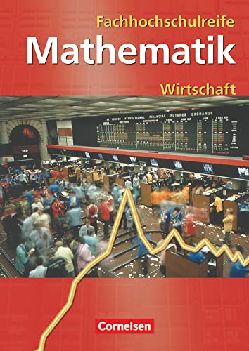 9783064558106: Mathematik zur Fachhochschulreife. Kaufmnnisch-wirtschaftliche Richtung. Schlerbuch. Neubearbeitung