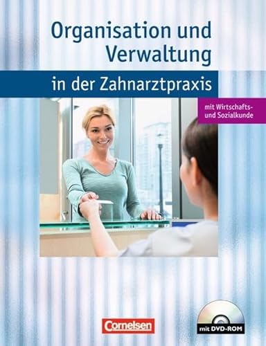 Beispielbild fr Zahnmedizinische Fachangestellte - Organisation und Verwaltung in der Zahnarztpraxis (mit Wirtschafts- und Sozialkunde): Schlerbuch mit DVD-ROM zum Verkauf von medimops