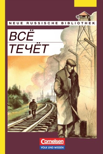 Beispielbild fr Neue Russische Bibliothek: Fortgeschrittene - Wsjo tetschot (Alles fliet): Prosa um die Mitte des 20. Jahrhunderts zum Verkauf von medimops