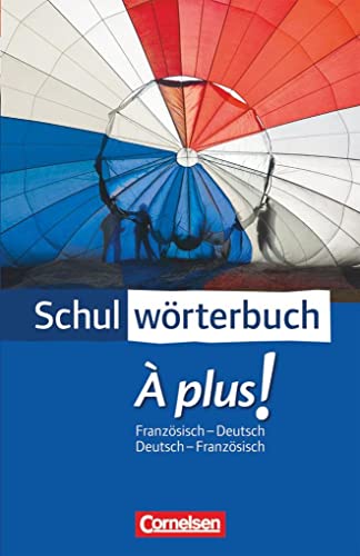 Cornelsen Schulwörterbuch + Plus, Französisch-Deutsch / Deutsch-Französisch: 60.000 Stichwörter Und Wendungen. Abgestimmt Auf Den Wortschatz Von '+ Plus' - unknown