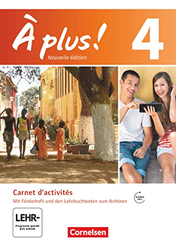 Imagen de archivo de A plus! Nouvelle �dition. Band 4. Carnet d'activit�s mit Audio- und Videos Online: Mit eingelegtem F�rderheft a la venta por Chiron Media