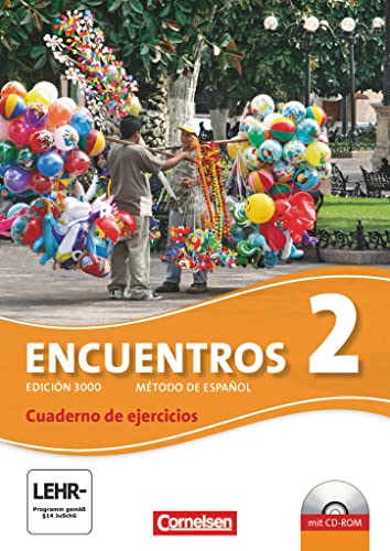 Encuentros - Método de Español - Spanisch als 3. Fremdsprache - Ausgabe 2010 - Band 2: Cuaderno de ejercicios mit CD-Extra - CD-ROM und CD auf einem Datenträger - Amann Klaus, A. und Wolfgang Steveker