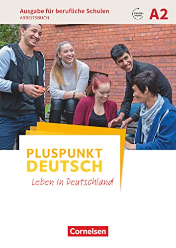 Beispielbild fr Pluspunkt Deutsch - Leben in Deutschland - Ausgabe fr berufliche Schulen / A2 - Arbeitsbuch mit MP3-Download und Lsungen als Download zum Verkauf von medimops